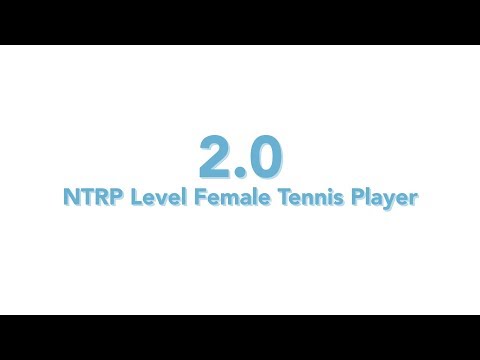 USTA NTRP 2.0 — What That Level Looks Like