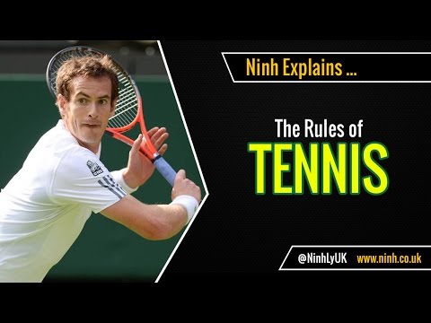 The Rules of Tennis — Explained