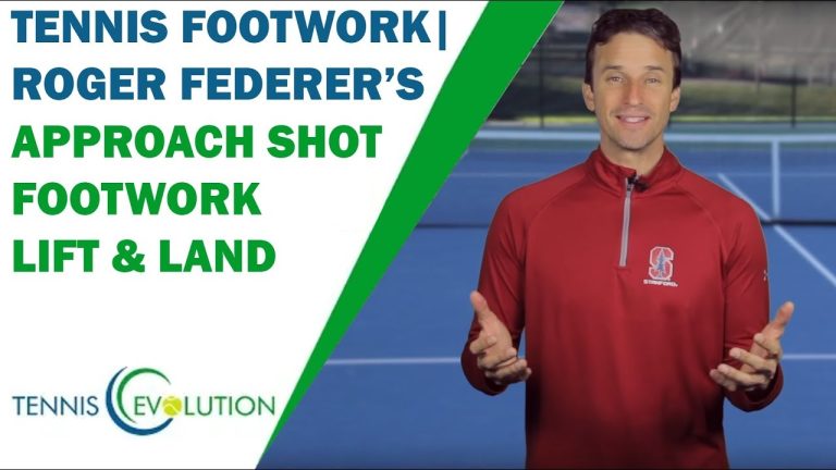 TENNIS FOOTWORK | Roger Federer’s Approach Shot Footwork Lift & Land